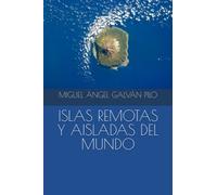 ISLAS REMOTAS Y AISLADAS DEL MUNDO