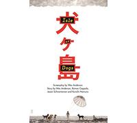 Isle of Dogs – Wes Anderson