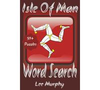 Isle of Man Word Search Puzzle Book: Easy to Read Print, Isle of Man Themed Puzzles, 6x9 Inches, 110 Pages, 50+ Puzzles, Ideal Gift For Any Occassion