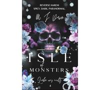 Isle of Monsters 4: Liebe uns nicht (Dark Reverse Harem deutsch/ Spicy Dark Fantasy / Dark Paranormal Romance / Dark Romantasy / spicy romance deutsch ... (Isle of Monsters (Reihe mit 4 Bänden))