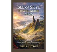 ISLE OF SKYE TRAVEL GUIDE 2026 (EMIL TRAVEL GUIDES)