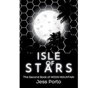 Isle of Stars: The Second Book of Moon Mountain: 2