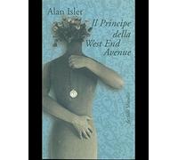 Isler Alan - Principe Della West End Avenue (Il)