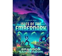 Isles of the Emberdark: A Cosmere Novel (Secret Projects)