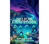 Isles of the Emberdark: A Cosmere Novel (Secret Projects)
