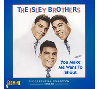 Isley Brothers,the - You Make Me Want To Shout: The Essential Collection 1956-59