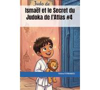 Ismaël et le Secret du Judoka de l'Atlas (Les Deux Mondes)
