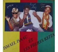 Ismael Isaac et les Freres Keita - Ismael Isaac et les Freres Keita