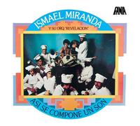 Ismael Miranda - Asi Se Compone Un Son