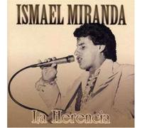 Ismael Miranda - Herencia