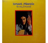 Ismael Miranda - No Voy Al Festival