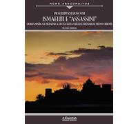 Ismaeliti e «assassini». Storia mistica e metafisica di una setta che fece tremare il Medio Oriente (Homo absconditus)