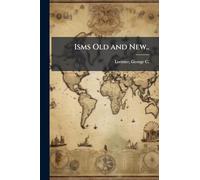 Isms Old and New..