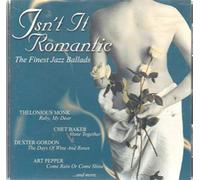 Isn't It Romantic - the Finest