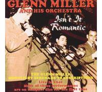 Isn't It Romantic: the Moonlight Serenade Transcriptions Live 1940