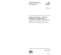 ISO 10002:2014, Second Edition: Quality management - Customer satisfaction - Guidelines for complaints handling in organizations