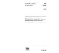 ISO 10068:1998, Mechanical vibration and shock - Free, mechanical impedance of the human hand-arm system at the driving point