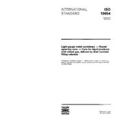 ISO 10654:1993, Light-gauge metal containers -- Round open-top cans -- Cans for liquid products with added gas, defined by their nominal filling volumes