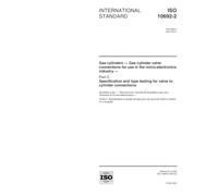 ISO 10692-2:2001, Gas cylinders - Gas cylinder valve connections for use in the micro-electronics industry - Part 2: Specification and type testing for valve to cylinder connections
