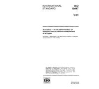 ISO 10847:1997, Acoustics - In-situ determination of insertion loss of outdoor noise barriers of all types