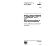 ISO 10848-3:2006, Acoustics - Laboratory measurement of the flanking transmission of airborne and impact sound between adjoining rooms - Part 3: ... when the junction has a substantial influence