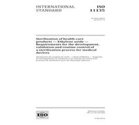 ISO 11135:2014: Sterilization of health-care products - Ethylene oxide - Requirements for the development, validation and routine control of a sterilization process for medical devices