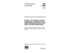 ISO 11200:1995, Acoustics - Noise emitted by machinery and equipment - Guidelines for the use of basic standards for the determination of emission ... work station and at other specified positions