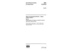 ISO 11212-2:1997, Starch and derived products -- Heavy metals content -- Part 2: Determination of mercury content by atomic absorption spectrometry