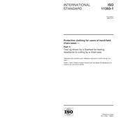 ISO 11393-1:1998, Protective clothing for users of hand-held chain-saws - Part 1: Test rig driven by a flywheel for testing resistance to cutting by a chain-saw