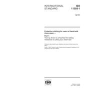 ISO 11393-1:1998, Protective clothing for users of hand-held chain-saws - Part 1: Test rig driven by a flywheel for testing resistance to cutting by a chain-saw