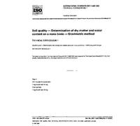 ISO 11465:1993, Soil quality - Determination of dry matter and water content on a mass basis - Gravimetric method