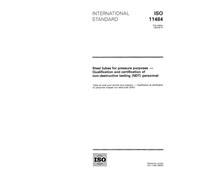 ISO 11484:1994, Steel tubes for pressure purposes - Qualification and certification of non-destructive testing (NDT) personnel
