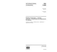 ISO 11600:2002, Building construction - Jointing products - Classification and requirements for sealants