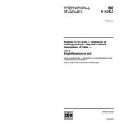 ISO 11925-2:2002, Reaction to fire tests - Ignitability of building products subjected to direct impingement of flame - Part 2: Single-flame source test