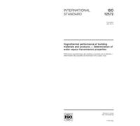 ISO 12572:2001, Hygrothermal performance of building materials and products -- Determination of water vapour transmission properties