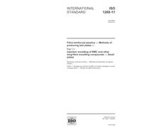 ISO 1268-11:2005, Fibre-reinforced plastics - Methods of producing test plates - Part 11: Injection moulding of BMC and other long-fibre moulding compounds - Small plates