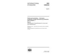 ISO 12944-8:1998, Paints and varnishes - Corrosion protection of steel structures by protective paint systems - Part 8: Development of specifications for new work and maintenance