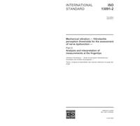 ISO 13091-2:2003, Mechanical vibration -- Vibrotactile perception thresholds for the assessment of nerve dysfunction -- Part 2: Analysis and interpretation of measurements at the fingertips