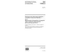 ISO 13503-2:2006, Petroleum and natural gas industries - Completion fluids and materials - Part 2: Measurement of properties of proppants used in hydraulic fracturing and gravel-packing operations