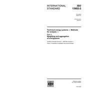 ISO 13602-2:2006, Technical energy systems - Methods for analysis - Part 2: Weighting and aggregation of energywares