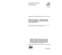 ISO 13852:1996, Safety of machinery - Safety distances to prevent danger zones being reached by the upper limbs