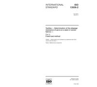 ISO 13936-2:2004, Textiles - Determination of the slippage resistance of yarns at a seam in woven fabrics - Part 2: Fixed load method