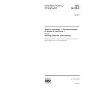 ISO 14122-2:2001, Safety of machinery -- Permanent means of access to machinery -- Part 2: Working platforms and walkways
