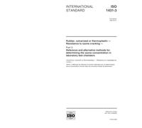 ISO 1431-3:2000, Rubber, vulcanized or thermoplastic -- Resistance to ozone cracking -- Part 3: Reference and alternative methods for determining the ozone concentration in laboratory test chambers