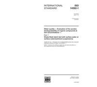 ISO 14592-1:2002, Water quality - Evaluation of the aerobic biodegradability of organic compounds at low concentrations - Part 1: Shake-flask batch ... water or surface water/sediment suspensions