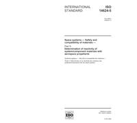 ISO 14624-5:2006, Space systems - Safety and compatibility of materials - Part 5: Determination of reactivity of system/component materials with aerospace propellants