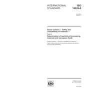 ISO 14624-6:2006, Space systems - Safety and compatibility of materials - Part 6: Determination of reactivity of processing materials with aerospace fluids