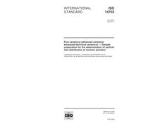 ISO 14703:2000, Fine ceramics (advanced ceramics, advanced technical ceramics) - Sample preparation for the determination of particle size distribution of ceramic powders