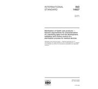 ISO 14937:2000, Sterilization of health care products -- General requirements for characterization of a sterilizing agent and the development, ... a sterilization process for medical devices