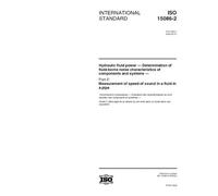 ISO 15086-2:2000, Hydraulic fluid power - Determination of the fluid-borne noise characteristics of components and systems - Part 2: Measurement of the speed of sound in a fluid in a pipe